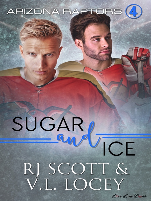 Title details for Sugar and Ice by RJ Scott - Available